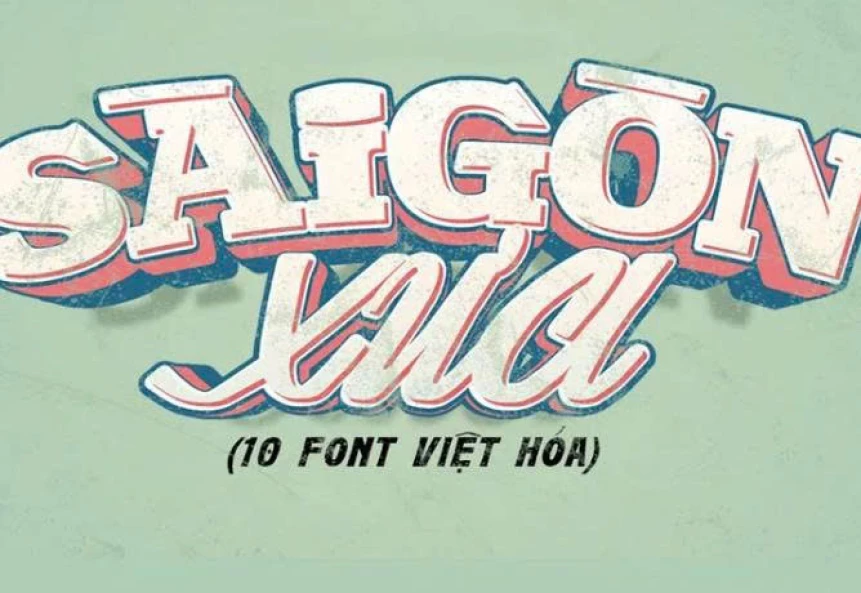 Bộ 10 font sài gòn xưa việt hoá